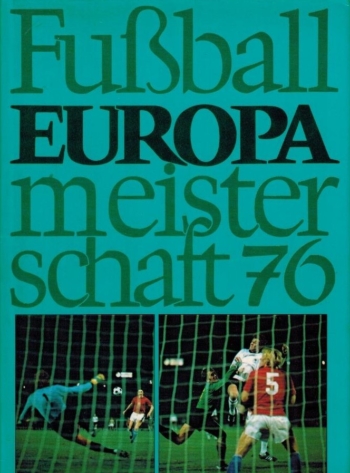 Fussball Europameisterschaft 1976