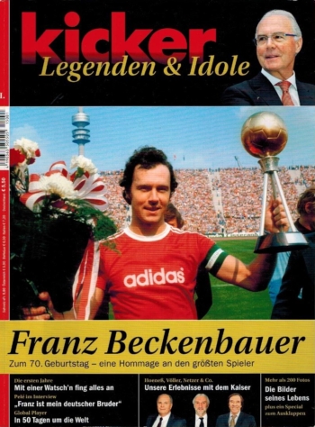 Kicker Legenden und Idole : : Franz Beckenbauer