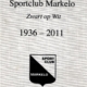 Sportclub Markelo Zwart op Wit 1936-2011
