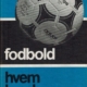 Fodbold hvem hvad hvor 1981-82