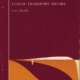 Linear Transport Theory