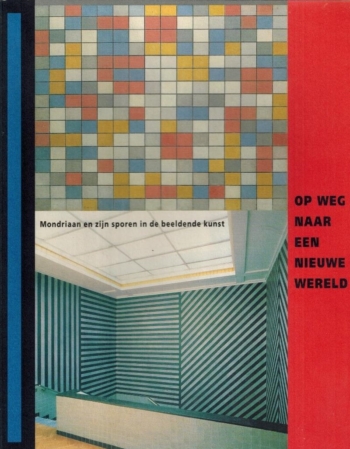 Mondriaan en zijn sporen in de beeldende kunst