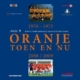 Oranje Toen en Nu Deel 9