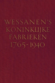 Wessanen's Koninklijke Fabrieken 1765-1940