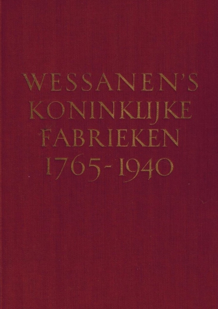 Wessanen's Koninklijke Fabrieken 1765-1940