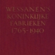 Wessanen's Koninklijke Fabrieken 1765-1940