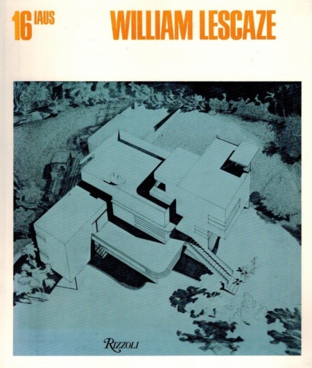 William Lescaze. Catalogue 16 IAUS