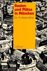 Bauten und Platze in Munchen