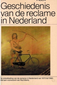 Geschiedenis van de Reclame in Nederland 1870-1980