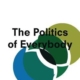 The Politics of Everybody