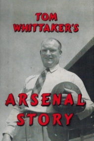 Tom Whittaker's Arsenal Story