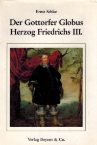 Der Gottorfer Globus Herzog Friedrichs III