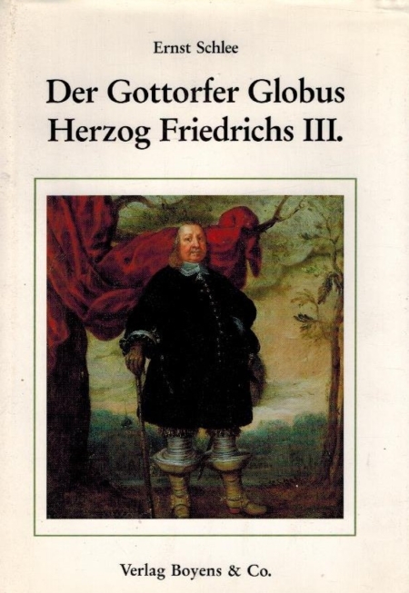 Der Gottorfer Globus Herzog Friedrichs III