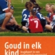 Goud in elk kind