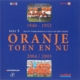 Oranje Toen en Nu Deel 5