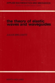 The Theory of Elastic Waves and Waveguides