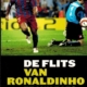 De flits van Ronaldinho