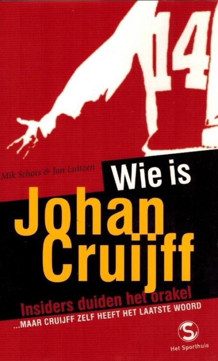 Wie Is Johan Cruijff