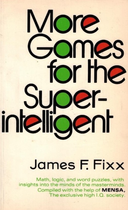 More Games for the Superintelligent
