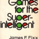 More Games for the Superintelligent
