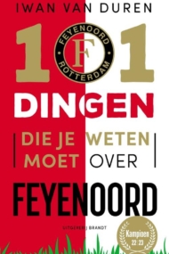 101 dingen die je weten moet over Feyenoord