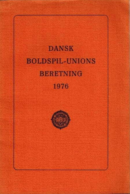 Dansk Boldspil-Unions beretning 1976