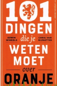 101 dingen die je weten moet over Oranje