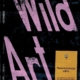 Wild Art - David Carrier