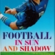 Football in Sun and Shadow