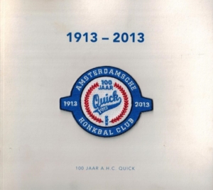 100 jaar A.H.C. Quick 1913-2013