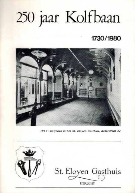 250 jaar Kolfbaan 1730-1980
