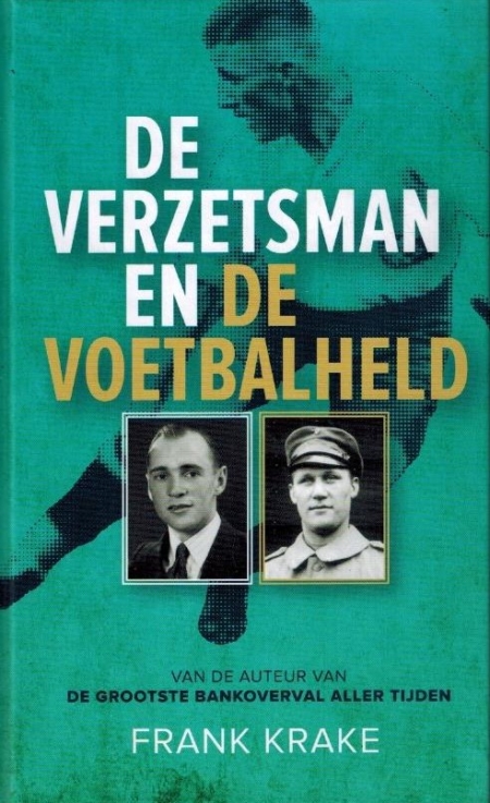 De verzetsman en de voetbalheld