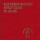 Hilversumsche Golf Club 75 jaar