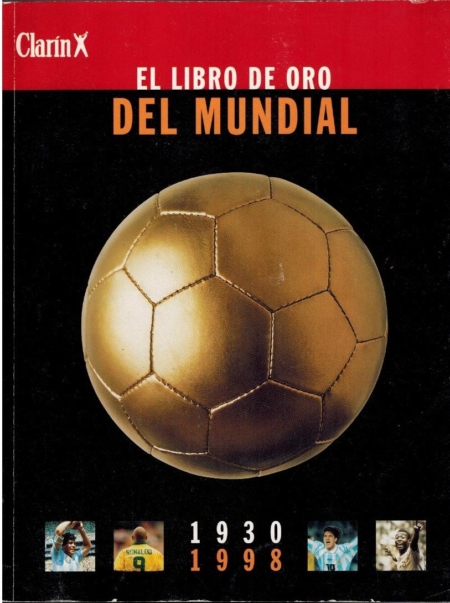El Libro de Oro del Mundial 1930-1998