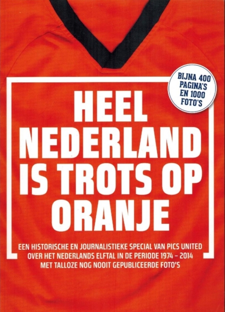 Heel Nederland is trots op Oranje