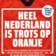 Heel Nederland is trots op Oranje