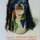 Afrikanische Puppen - African Dolls. The Dulger Collection