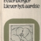 Liever het aardse