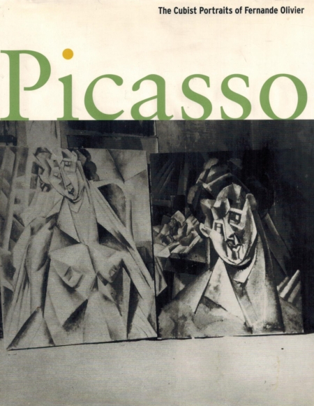 Picasso. The Cubist Portraits of Fernande Olivier