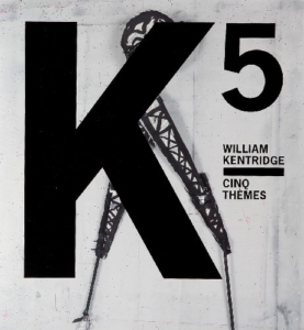 William Kentridge - Cinq Themes
