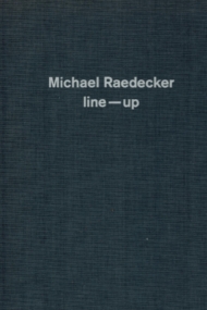 Michael Raedecker - Line-up