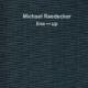 Michael Raedecker - Line-up