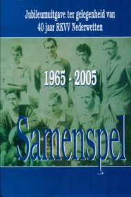 40 jaar RKVV Nederwetten 1965-2005