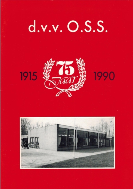 75 jaar d.v.v. O.S.S. 1915-1990