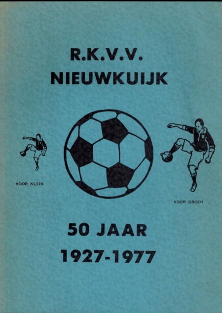RKVV Nieuwkuijk 50 jaar 1927-1977