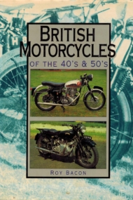 British Motorcycles of the 1940s and 1950s