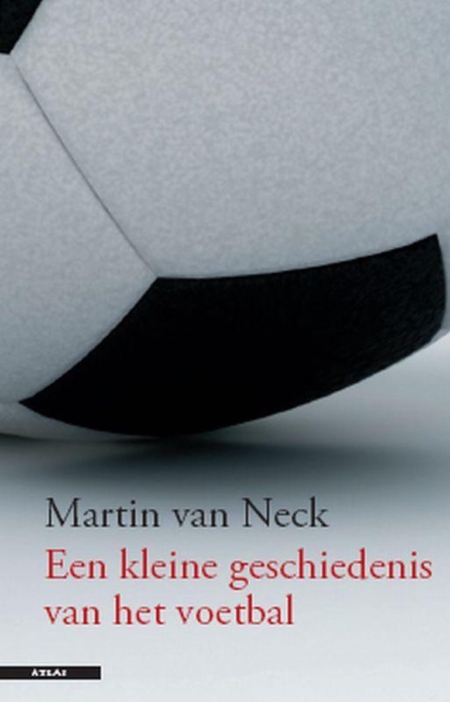 Een kleine geschiedenis van het voetbal