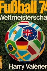 Fussball 74 Weltmeisterschaft