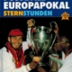 Fussball Europapokal : Sternstunden