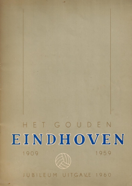 Het Gouden Eindhoven 1909-1959